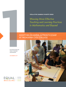 STEM Learning Vignette Series: Weaving More Effective Teaching and Learning Practices in Mathematics and Beyond: Adopting Reading Apprenticeship at Pasadena City College